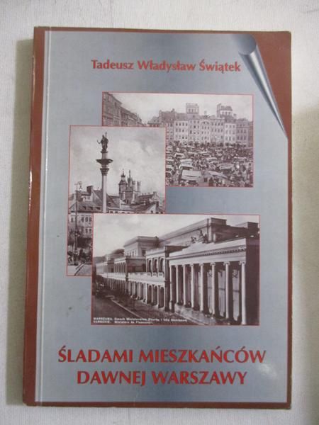 Śladami mieszkańców dawnej Warszawy