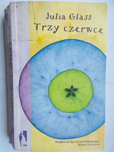 Glass Julia - Trzy czerwce