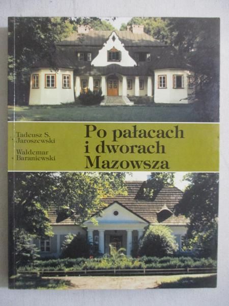 Po pałacach i dworach Mazowsza