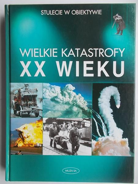 Funke Pia-Maria - Wielkie katastrofy XX wieku