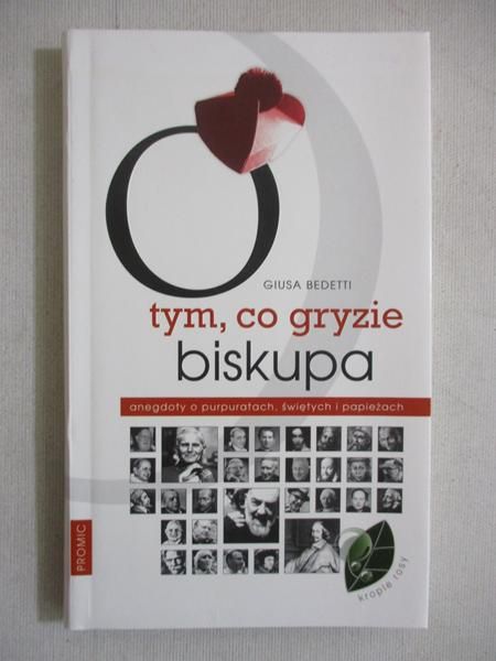 O tym, co gryzie biskupa