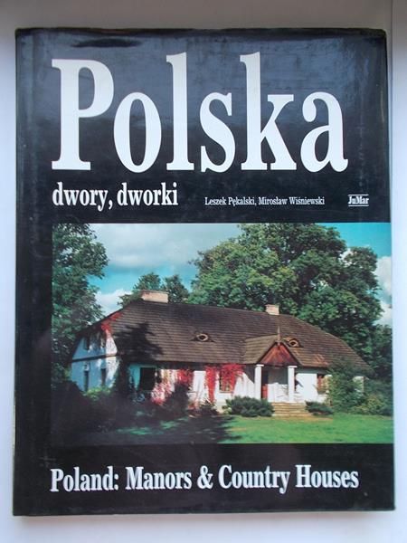 Polska. Dwory,dworki