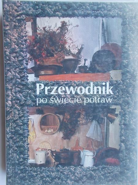 Przewodnik po świecie potraw