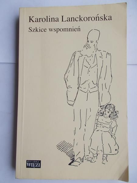 Lanckorońska Karolina - Szkice wspomnień
