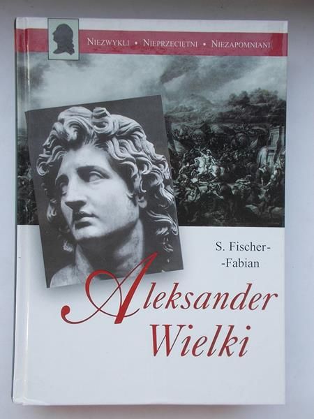 Fisher-Fabian S. - Aleksander Wielki