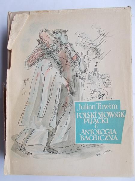 Tuwim Julian  - Polski słownik pijacki i antologia bachiczna