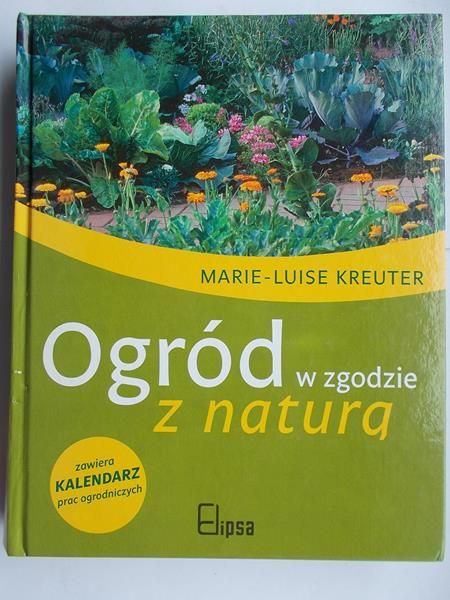 Kreuter Marie-Luise - Ogród w zgodzie z naturą