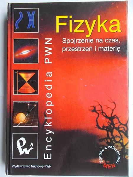 Fizyka. Spojrzenie na czas, przestrzeń i materię
