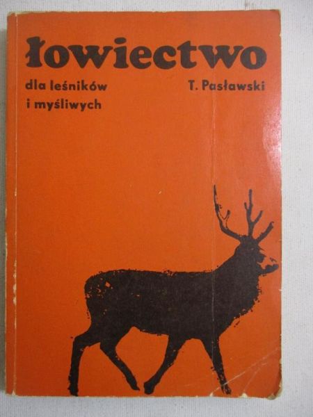 Łowiectwo dla leśników i myśliwych