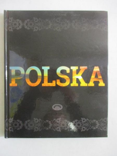 Polska. Historia, Kultura, Przyroda