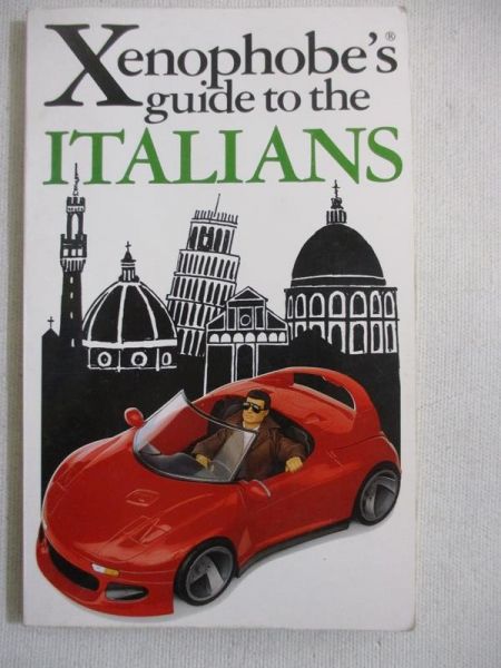 Xenophobe's guide to the Italians