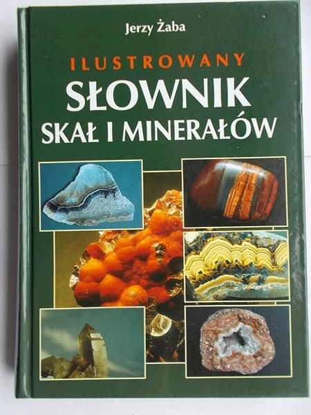 Ilustrowany słownik skał i minerałów