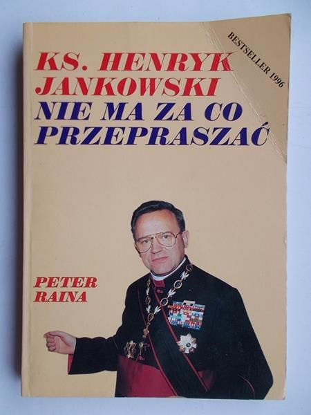 Ksiądz Henryk Jankowski nie ma za co przepraszać