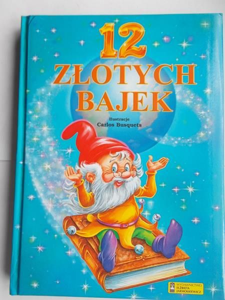 Busquets Carlos - 12 złotych bajek