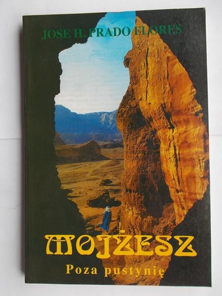 H.  - Mojżesz. Poza pustynię