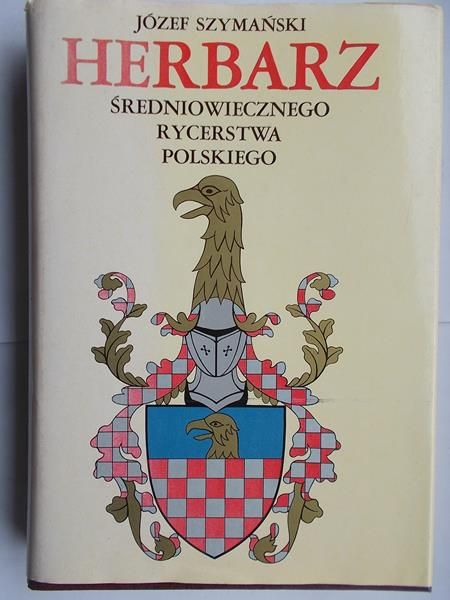 Herbarz średniowiecznego rycerstwa polskiego