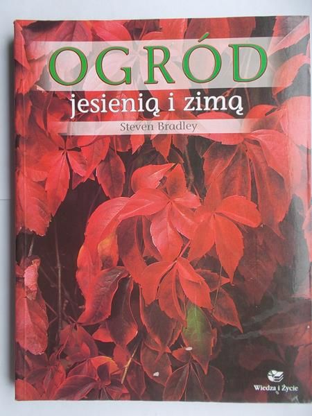 Bradley Steven - Ogród jesienią i zimą