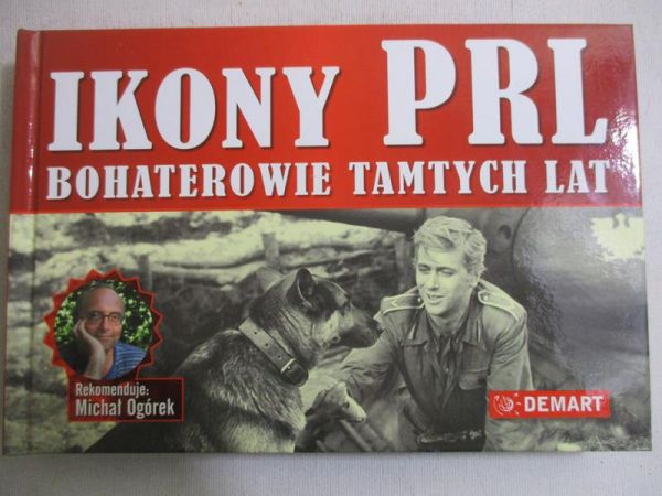 Ikony PRL. Bohaterowie tamtych lat