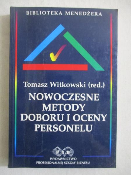 Nowoczesne metody doboru i oceny personelu