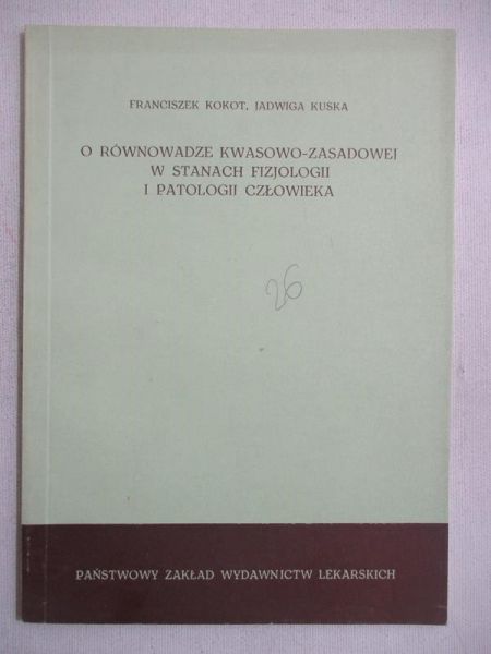 O równowadze kwasowo zasadowej w stanach fizjologii i patologii człowieka