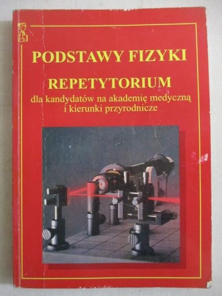Podstawy fizyki. Repetytorium