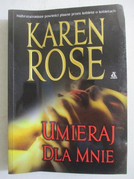 Rose Karen - Umieraj dla mnie