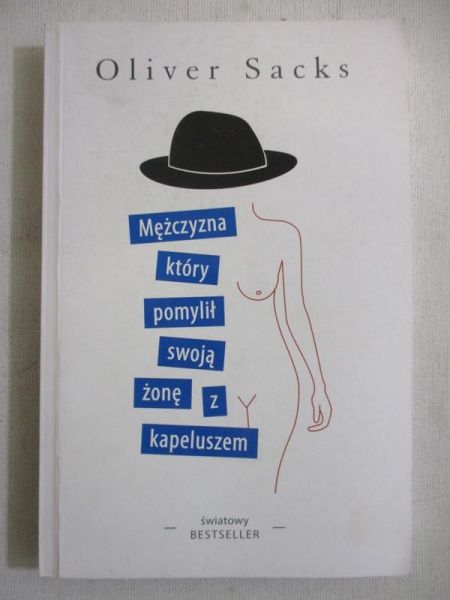Mężczyzna który pomylił swoją żonę z kapeluszem, Nowa