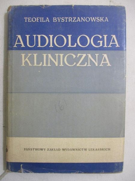 Bystrzanowska Teofila - Audiologia kliniczna