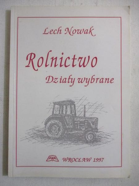 Nowak Lech - Rolnictwo. Działy wybrane