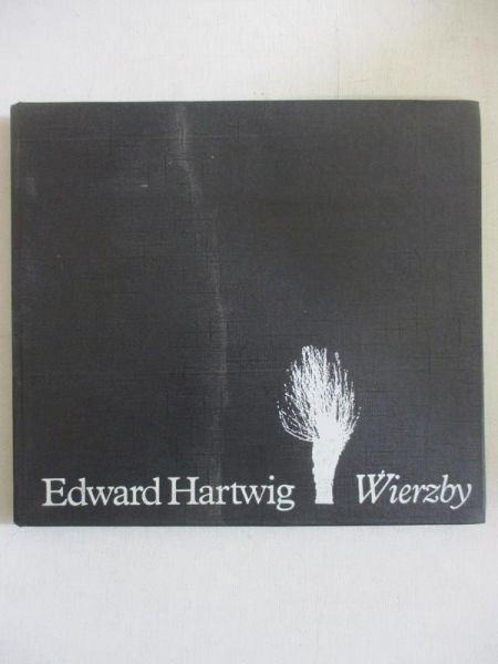 Hartwig Edward - Wierzby