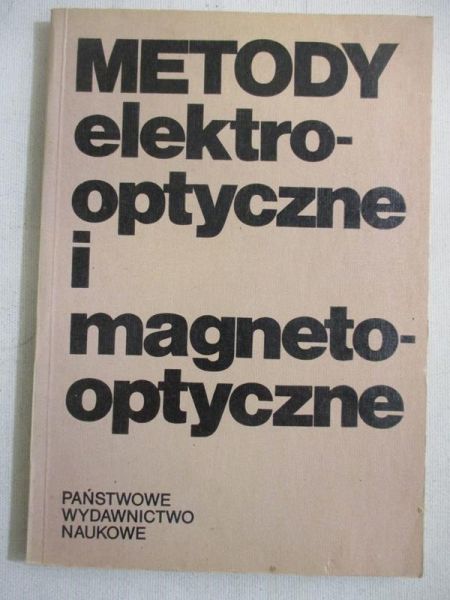 Sobczyk Lucjan (red.) - Metody elektro-optyczne i magneto-optyczne