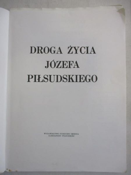 Droga życia Józefa Piłsudskiego
