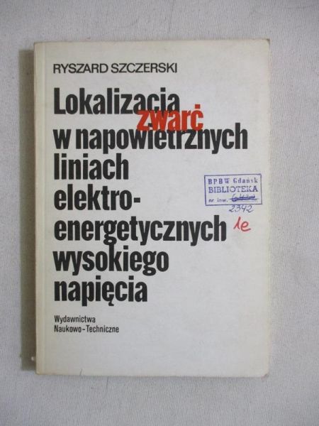 Lokalizacja zwarć w napowietrznych liniach elektroenergetycznych wysokiego napięcia