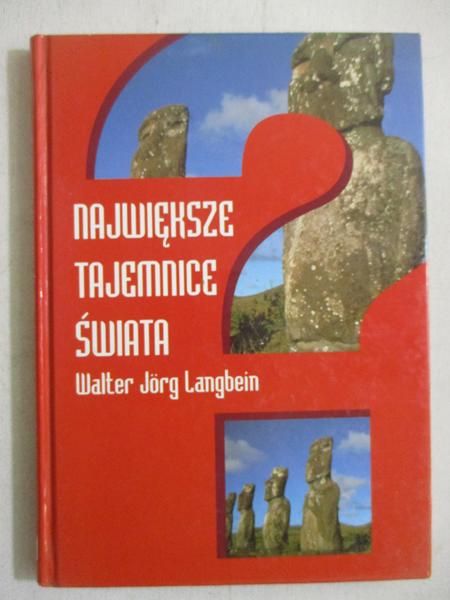 Langbein Walter Jorg - Największe tajemnice świata