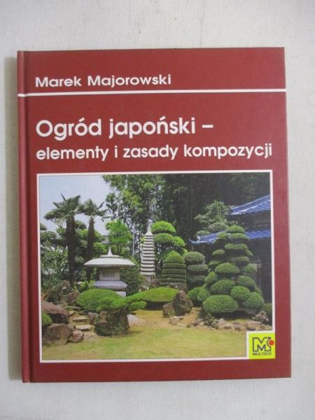 Ogród japoński - elementy i zasady kompozycji