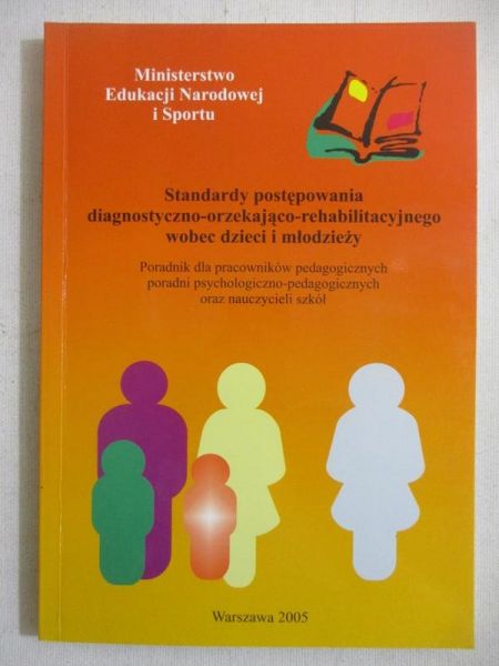 Standardy postępowania diagnostyczno-orzekająco-rehabilitacyjnego dla dzieci i młodzieży