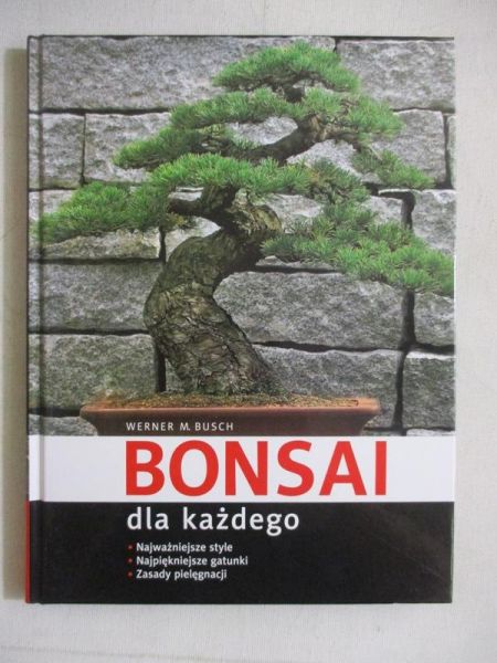 Busch Werner M. - Bonsai dla każdego