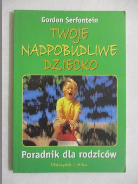 Twoje nadpobudliwe dziecko