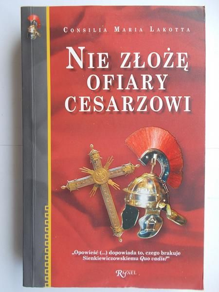 Lakotta Consilia - Nie złożę ofiary cesarzowi
