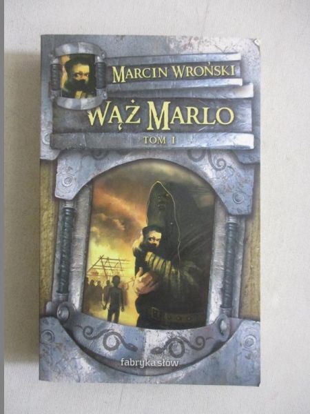 Wąż Marlo. Tom I