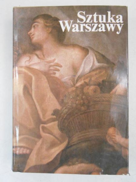 Karpowicz Mariusz (red.) - Sztuka Warszawy