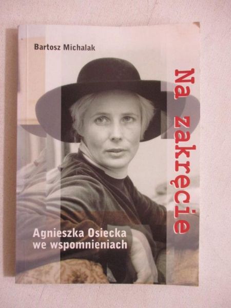 Agnieszka Osiecka we wspomnieniach