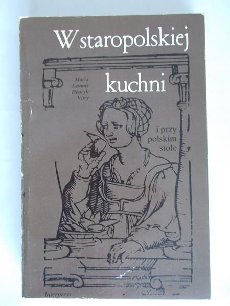 W staropolskiej kuchni i przy polskim stole