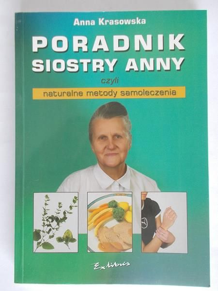 Poradnik Siostry Anny Czyli Naturalne Metody Samoleczenia