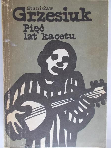Pięć lat kacetu