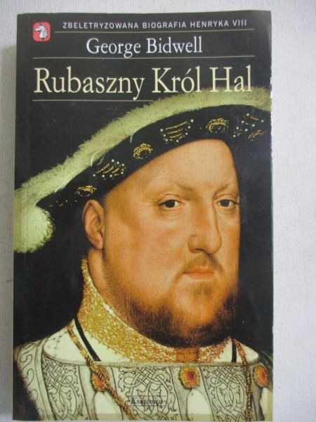 Bidwell George - Rubaszny Król Hal