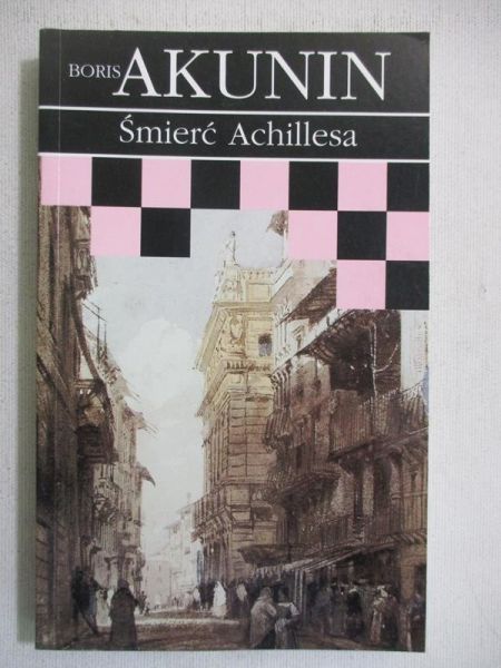 Akunin Boris - Śmierć Achillesa
