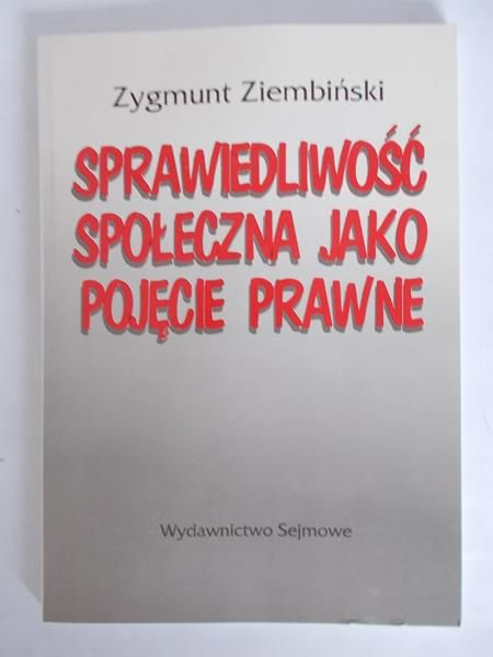 Sprawiedliwość społeczna jako pojęcie prawne