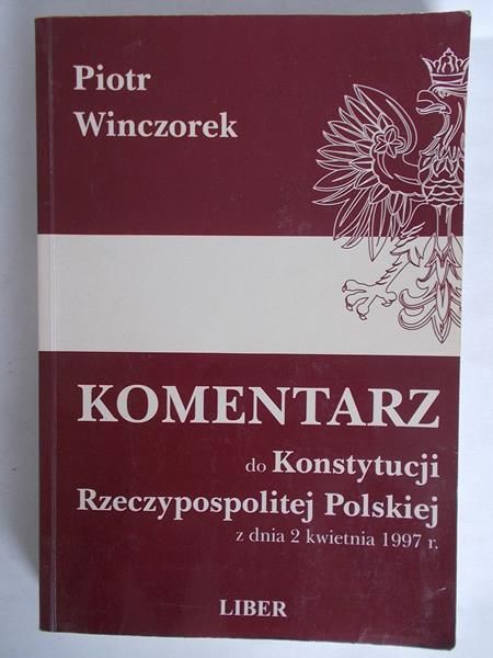 Komentarz do Konstytucji Rzeczypospolitej Polskiej
