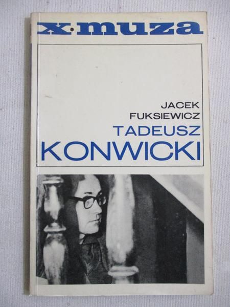 Fuksiewicz Jacek - Tadeusz Konwicki